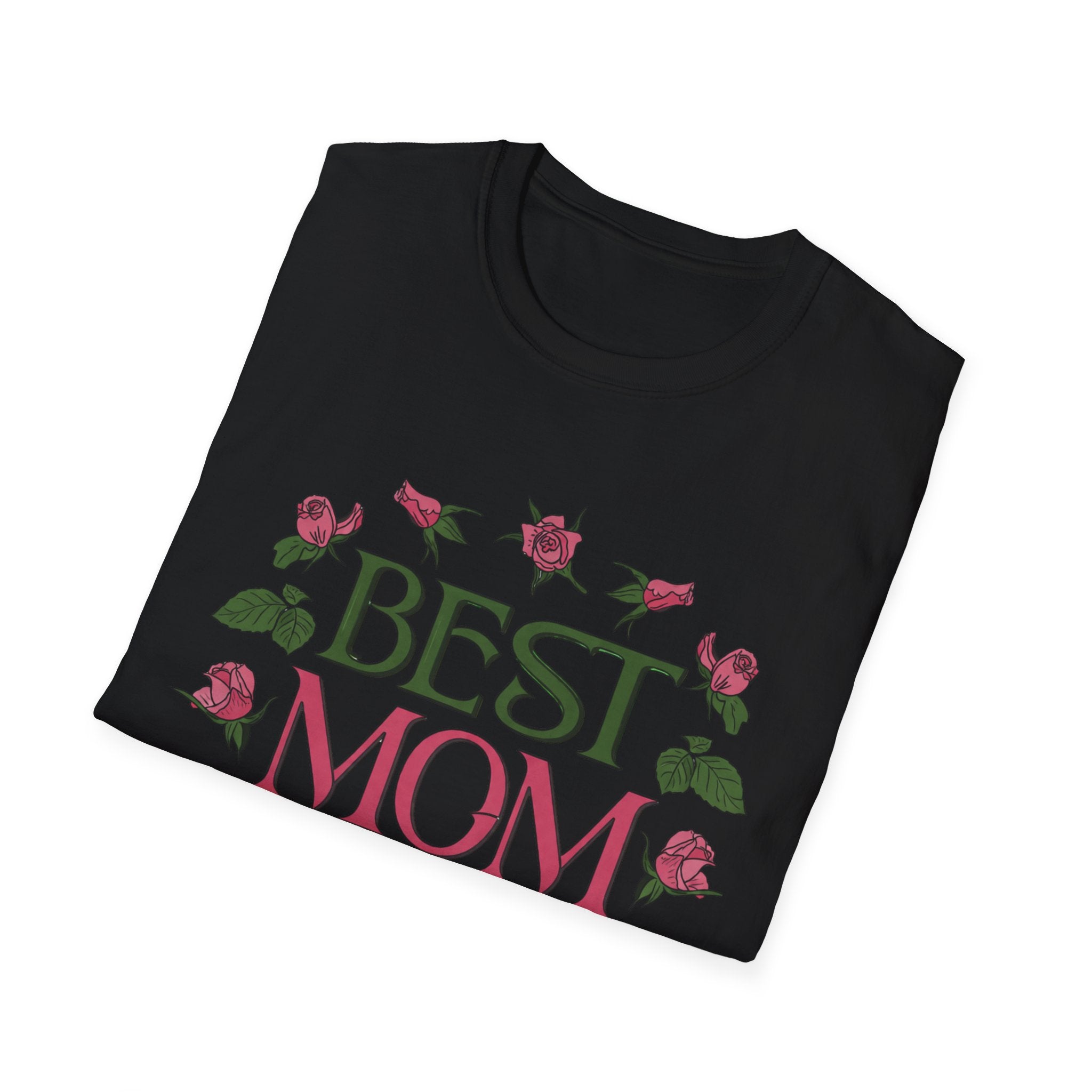 Best Mom Ever T-Shirt | Floral Roses Typography