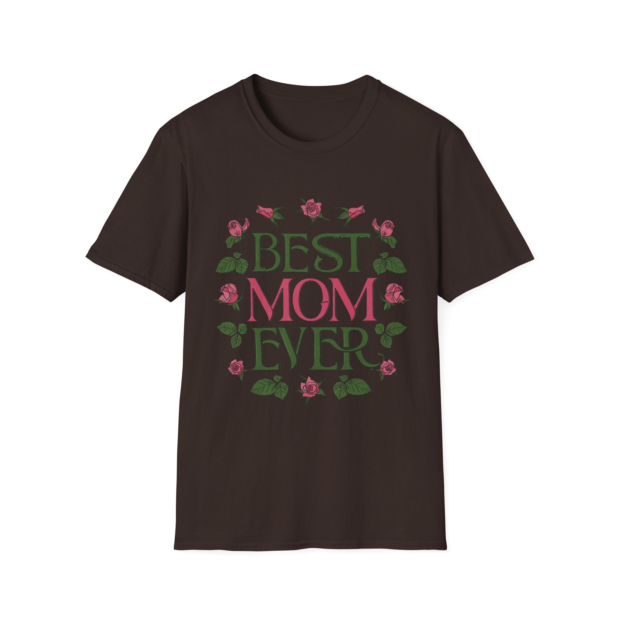 Best Mom Ever T-Shirt | Floral Roses Typography