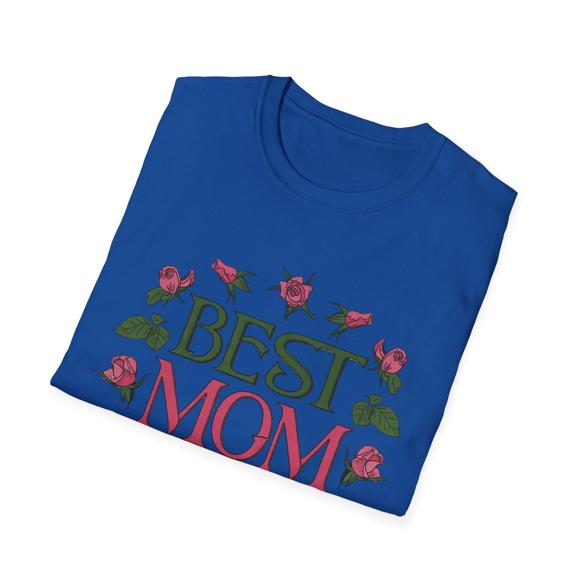 Best Mom Ever T-Shirt | Floral Roses Typography