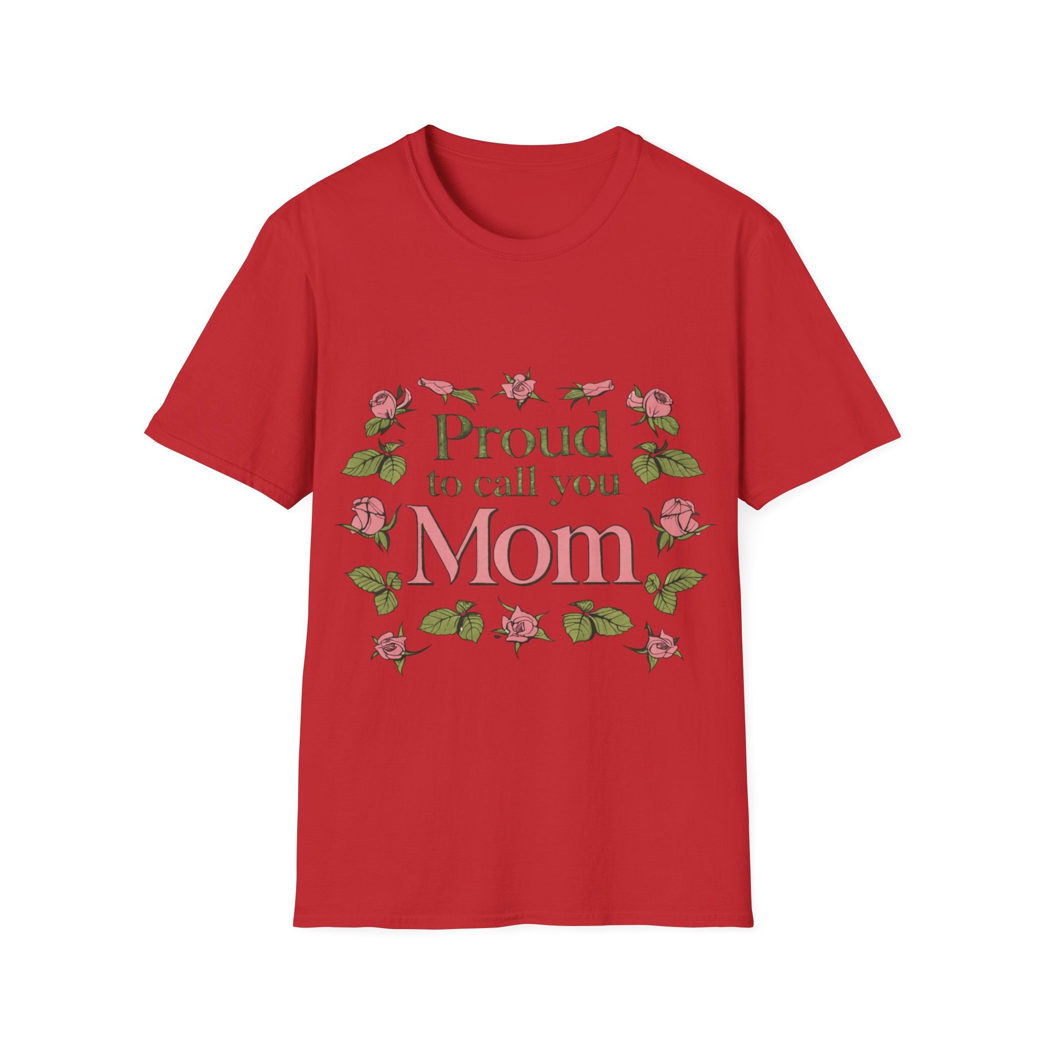 Proud to Call You Mom T-Shirt | Floral Rose Frame, Mother's Day